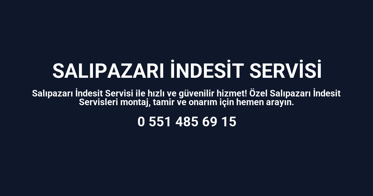 Salıpazarı İndesit Servisi